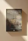 Anadolu'ya Yerleşen İlk Türkmenler
